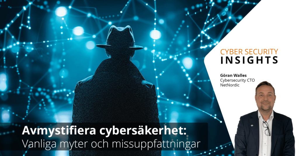 Avmystifiera cybersäkerhet: Vanliga myter och missuppfattningar