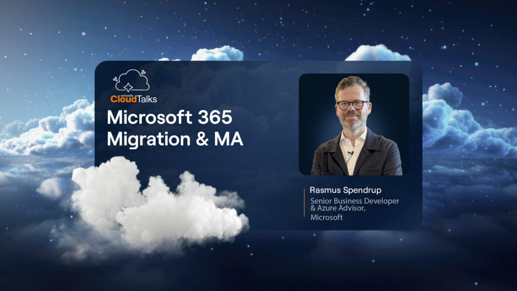 CloudTalks – Microsoft 365 Migration and M&A