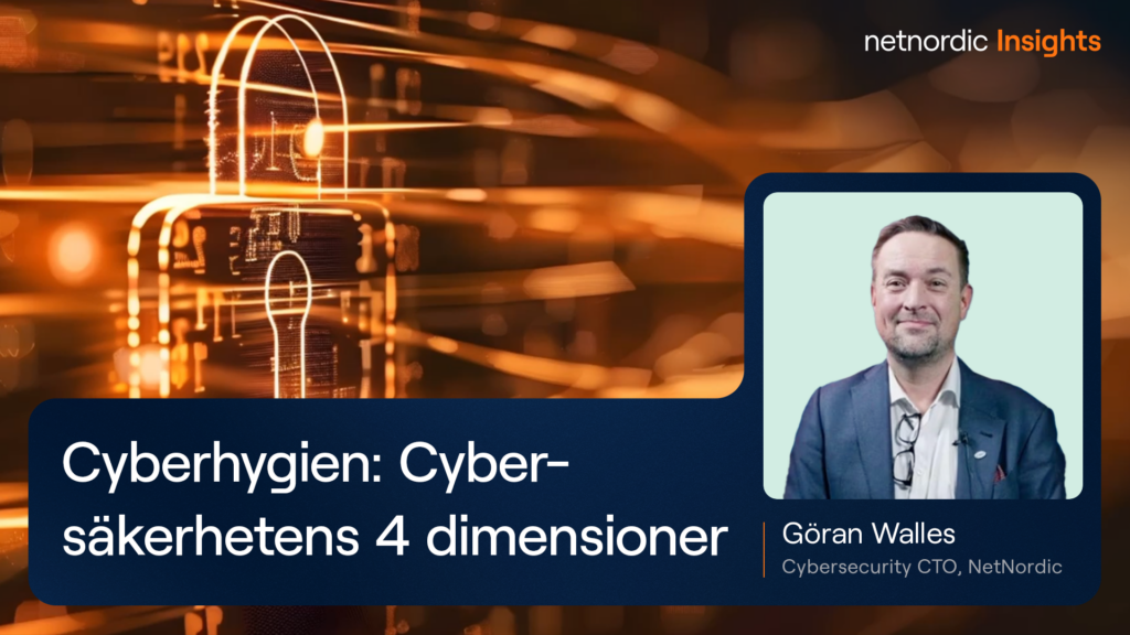 Cyberhygien: Cybersäkerhetens fyra dimensioner