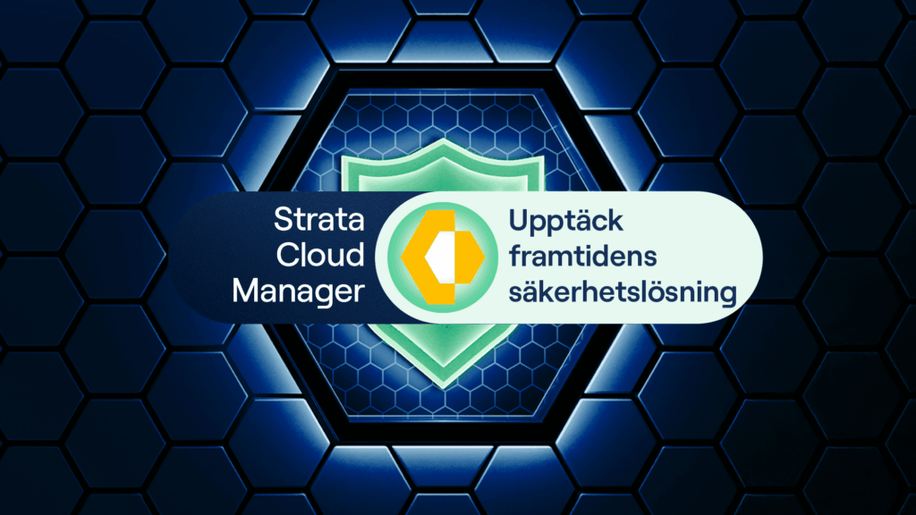 Strata Cloud Manager: Upptäck framtidens säkerhetslösning
