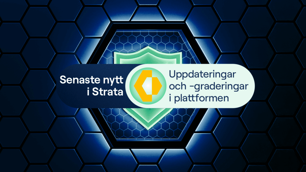 Senaste nytt i säkerhetsplattformen Strata